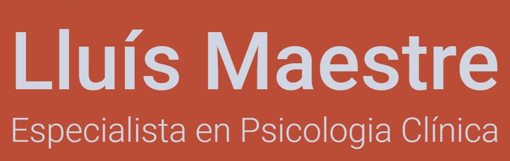 Imatge que diu Lluís Maestre, especialista en psicologia clínica